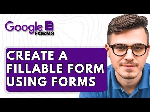 How To Create A Fillable Form Using Google Forms [2025 Guide]