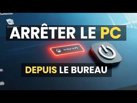 🖱️ Raccourci Bureau : Éteindre l’ordinateur rapidement 💻✅