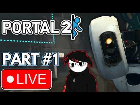 LIVE: Portal 2 (2011) – Part #1 – The Return to Aperture Science Begins!