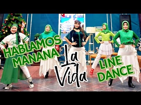 HABLAMOS MANANA | Line Dance | Demo : LA VIDA Dance | Choreo: Dwi K,Elia Lelin,Vee Trias & Julaeha P