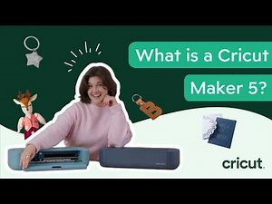 What Is Cricut Maker 5?