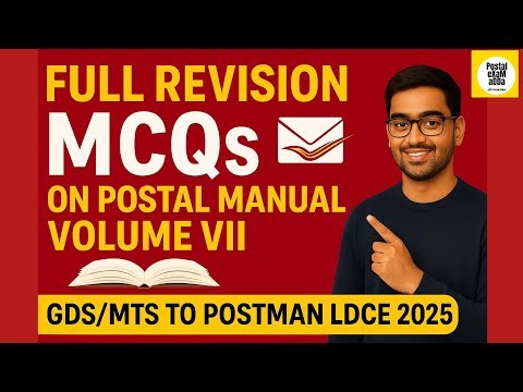 GDS/MTS to Postman - Latest MCQs on Postal Manual Volume VII - LDCE 2025