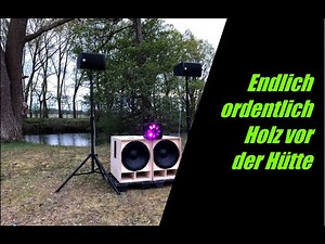 Endlich gutes Holz vor der Hütte|Outdoor PA Anlagen Test| B&C18SW100 Soundcheck|Corona-Single-Party