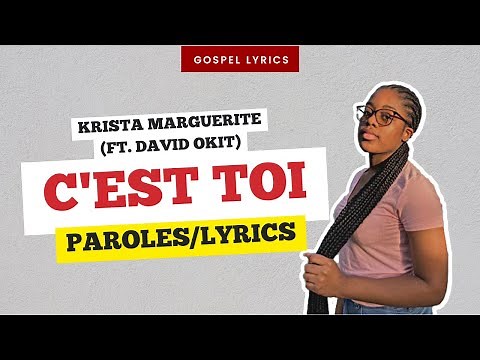Krista Marguerite (ft. David Okit) - C'est toi (Paroles)