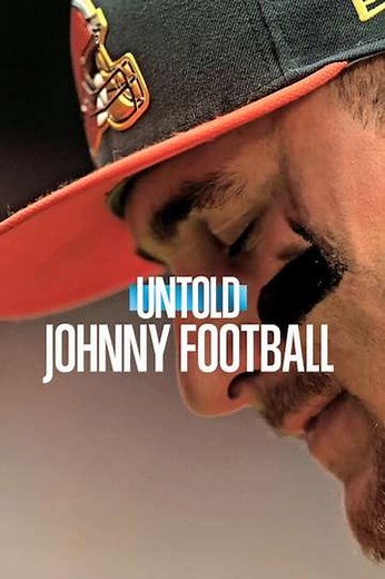 Untold: Johnny Football (2023) - Movie