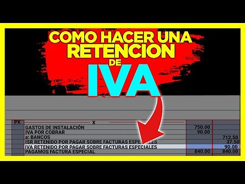 RETENCION DE IVA / COMO RETENER EL IVA EN UNA FACTURA