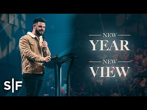 New Year, New View | Steven Furtick