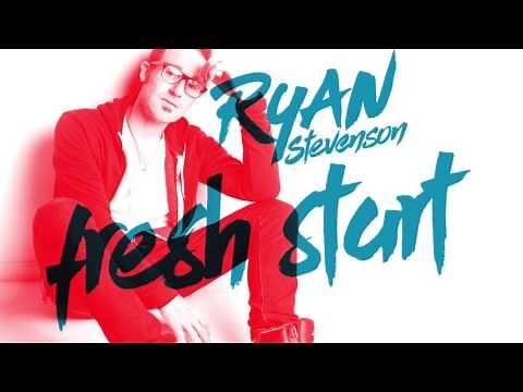 Ryan Stevenson - Fresh Start (Official Audio)