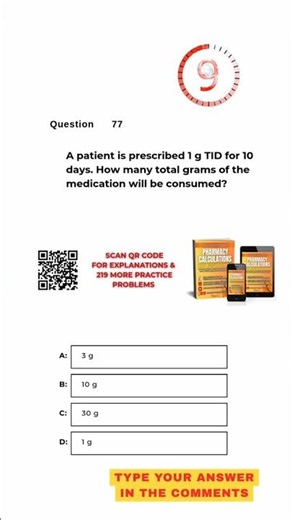 Pharmacy Calculation Questions & Answers: Question #077!