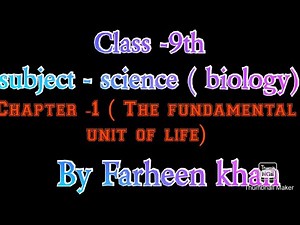 Class 9 Biology Chapter 1 | The Fundamental Unit of Life part-1
