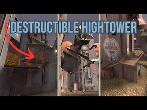 Playing on the Destructible Hightower Map in TF2!