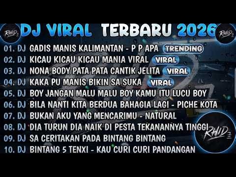 DJ TIKTOK VIRAL 2026 🎵 DJ GADIS MANIS KALIMANTAN 🎵 KUMPULAN LAGU DJ REMIX FULL ALBUM TERBARU
