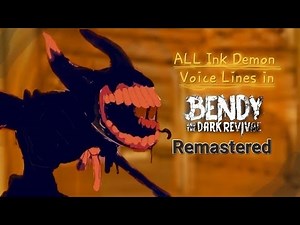 ALL Ink Demon Voice Lines In Bendy and The Dark Revival (REMASTER)