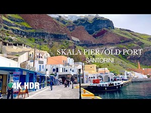 SKALA, SANTORINI OLD PORT, GREECE 🇬🇷 CABLE CAR FROM FIRA🚡,KARAVOLADES STAIRS /OLD MARKET /4K /HDR