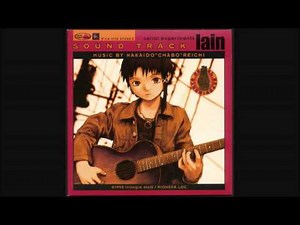 Serial Experiments Lain Soundtrack: 04 Mist of a Different Dimension