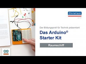 Arduino® Education Starter Kit – Projekt Raumschiff