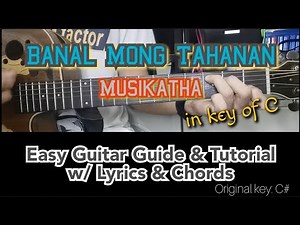 Banal Mong Tahanan - Musikatha (Easy Guitar Guide & Tutorial w/ Lyrics & Chords)