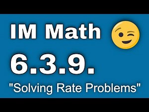 😉 6th Grade, Unit 3, Lesson 9 "Solving Rate Problems" Illustrative Mathematics