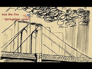 Into The Fire - Bruce Springsteen Cover