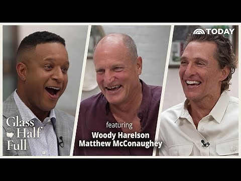 Matthew McConaughey and Woody Harrelson Could Be Biological Brothers | Glass Half Full
