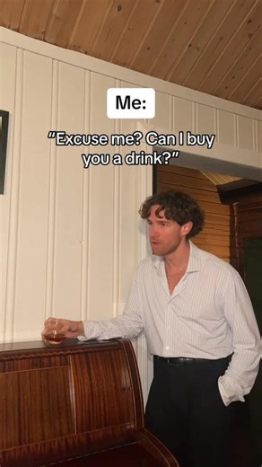 Funny Can I Buy You a Drink Meme