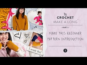Bernat Make A Long Beginner Crochet and Knit Pattern Introduction