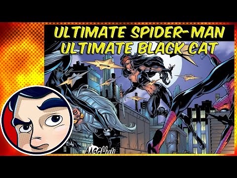 Ultimate Spider-Man "Ultimate Black Cat" - Complete Story | Comicstorian