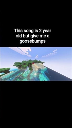 this song is 2 year old but give me goosebumps | minecraft