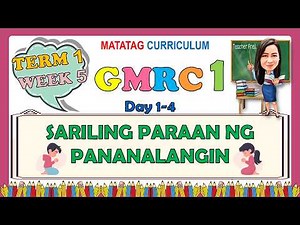 GMRC 1 TERM 1 WEEK 5 DAY 1-4 | SARILING PARAAN NG PANANALANGIN | MATATAG CURRICULUM