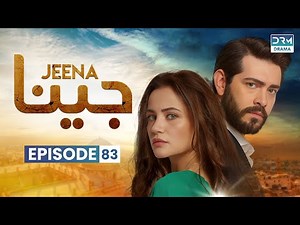 Turkish Drama in Urdu | JEENA Episode 83 | Urdu Dubbed | UC1O