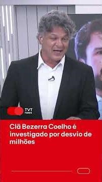Clã Bezerra Coelho é investigado por desvio de milhões