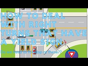 How to deal with right turns that have a yield sign - Class 7 & 5 - SenSen Driving School