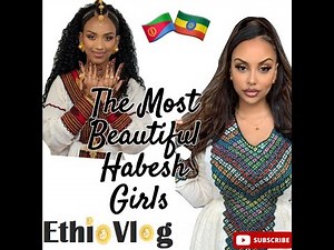 THE MOST BEAUTIFUL HABESHA GIRLS COMPILATION Part#1 | ETHIOPIA | ERITREA | የሀበሻ ቆንጆ