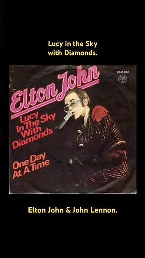 Elton John & John Lennon: Lucy in the Sky with Diamonds. #beatles #rockmusic