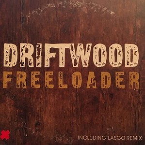 Driftwood - Freeloader
