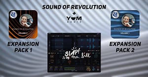 Yum Audio releases 2 Slap expansion packs by Sounds Of Revolution