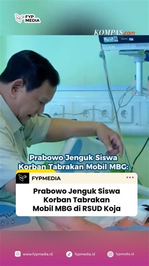 FYP MEDIA on Instagram: "Presiden RI Prabowo Subianto menjenguk tiga korban kecelakaan yang ditabrak mobil pengangkut Makan Bergizi Gratis (MBG) dan tengah dirawat di RSUD Koja, Jakarta Utara. Dalam kunjungannya, Prabowo meninjau langsung kondisi para korban yang terdiri dari guru dan siswa SDN Kalibaru 01, Cilincing. Ia juga menyempatkan berbincang singkat serta memberikan semangat kepada para siswa dan tenaga pendidik yang masih menjalani perawatan. source:TT@kompascom #PrabowoSubianto #Berita