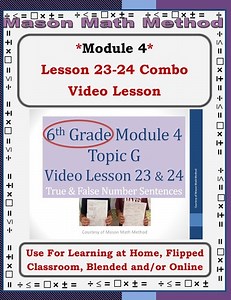 6th Grade Math Mod 4 Video Lesson 23-24 True/False Number Sentences Distance