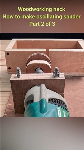 Part 2 of 3 How to make an oscillating sander using drill #woodworkingtoolguide #woodworkinghacks