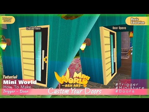 Mini World : Tutorial - How To Make A Door Trigger (Custom Your Doors)
