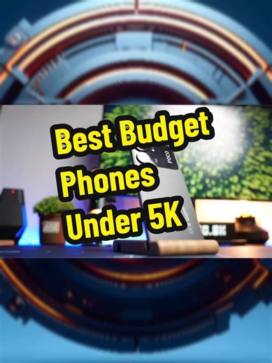 Top Affordable Smartphones Under 5K