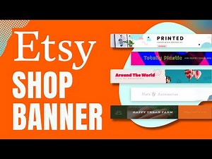 How To Create Etsy Shop Banner - Tutorial For Beginners