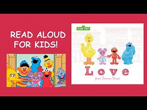 Sesame Street LOVE Book Read Aloud for KIDS!