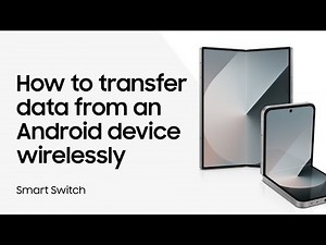 Use Samsung Smart Switch wireless transfer to move data from Android to Galaxy | Samsung US