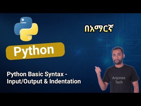 Python Basic Syntax – Input, Output & Indentation | Python for Beginners (Amharic Tutorial)