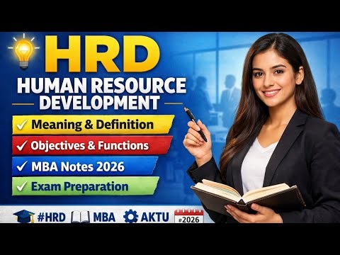 Human Resource Development (HRD) Explained | Meaning, Objectives, Functions | MBA NOTES