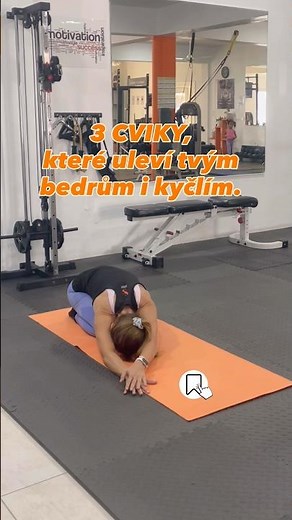 3 CVIKY UVOLNĚNÍ BEDER, KYČLÍ