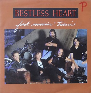 Restless Heart - Fast Movin' Train