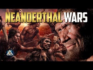 Neanderthal Wars