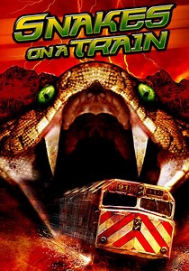 Snakes on a Train - movie: watch stream online